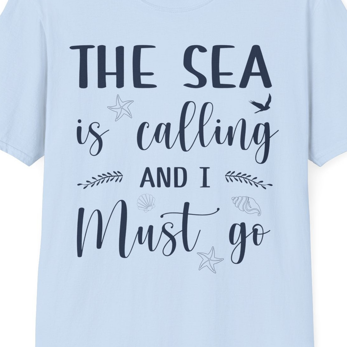 The Sea Is Calling Shirt T-Shirt – Light Blue – Best Cruise Shirts Close Up