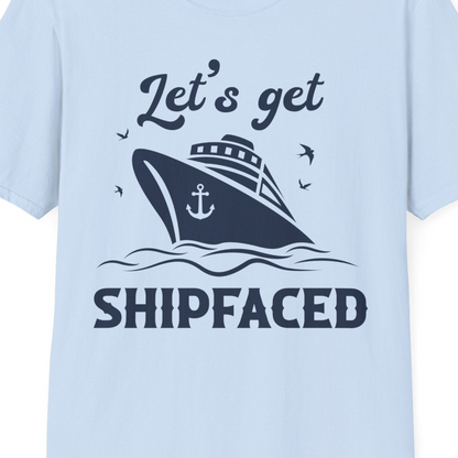 Let’s Get Shipfaced Shirt T-Shirt – Light Blue – Best Cruise Shirts Close Up