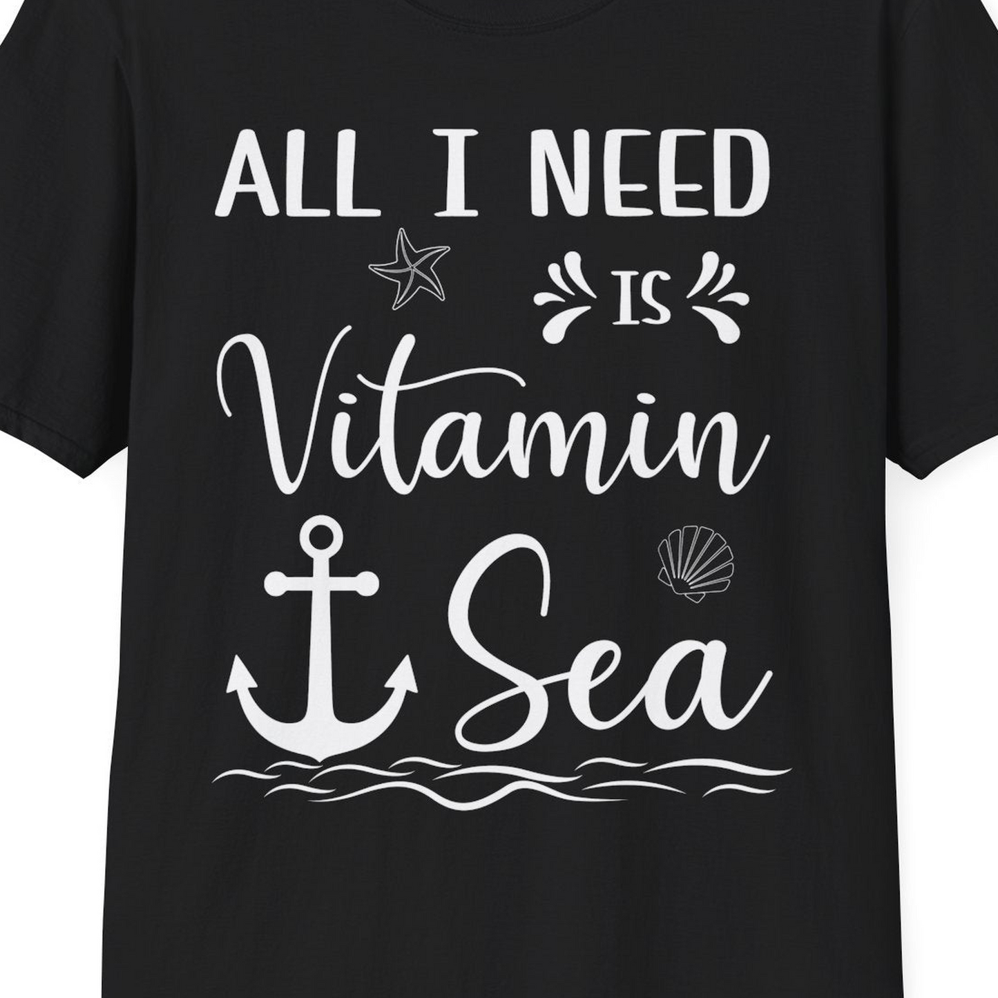 All I Need Is Vitamin Sea Nautical Beach Pun Shirt with Anchor Art — T-Shirt T-Shirt – Black – Best Cruise Shirts Close Up
