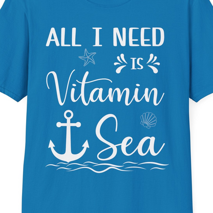 All I Need Is Vitamin Sea Nautical Beach Pun Shirt with Anchor Art — T-Shirt T-Shirt – Sapphire – Best Cruise Shirts Close Up