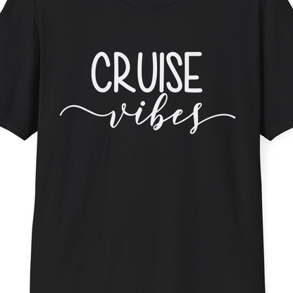 Cruise Vibes Modern Script Typography Shirt for Group Cruise Trips — T-Shirt T-Shirt – Black – Best Cruise Shirts Close Up