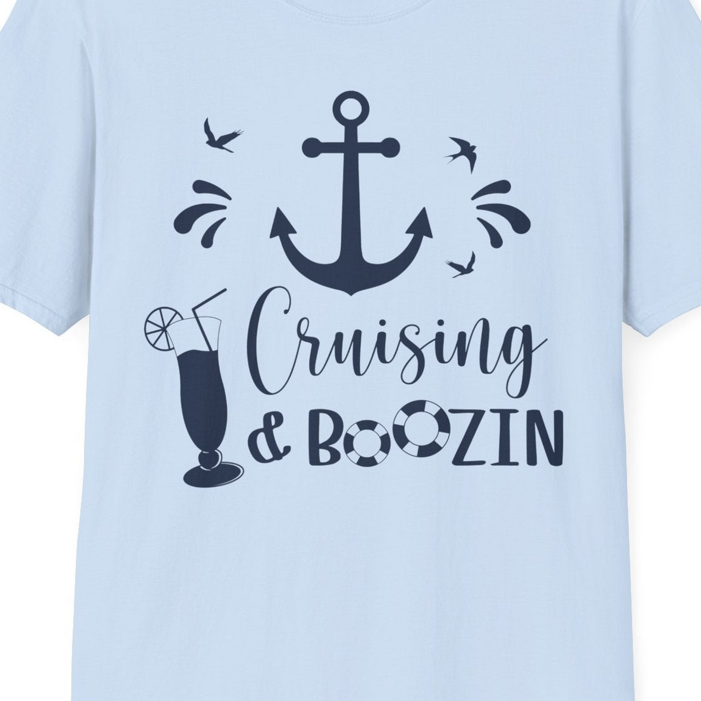 Cruising and Boozin Nautical Party Shirt with Anchor and Cocktail Art — T-Shirt T-Shirt – Light Blue – Best Cruise Shirts Close Up