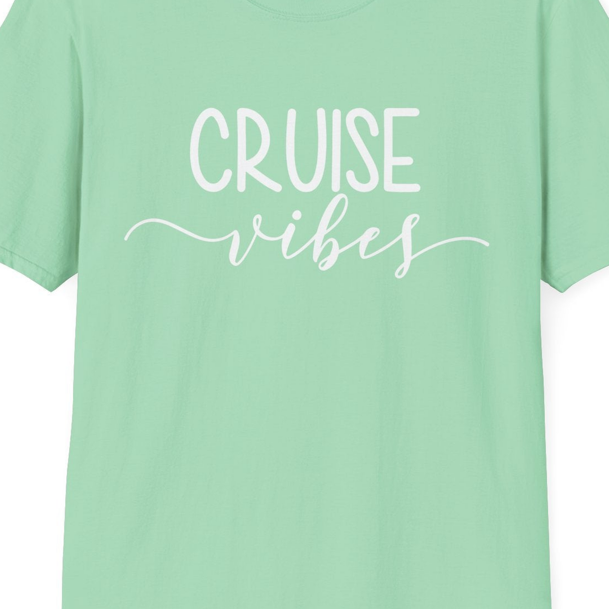 Cruise Vibes Modern Script Typography Shirt for Group Cruise Trips — T-Shirt T-Shirt – Mint Green – Best Cruise Shirts Close Up
