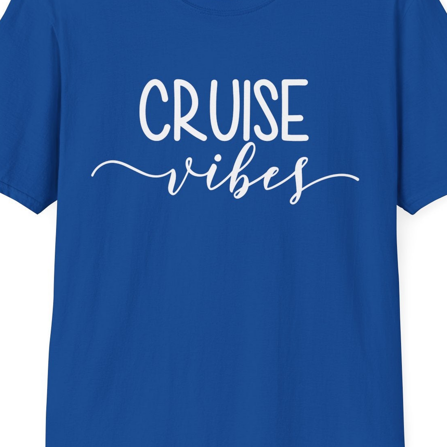 Cruise Vibes Modern Script Typography Shirt for Group Cruise Trips — T-Shirt T-Shirt – Royal – Best Cruise Shirts Close Up