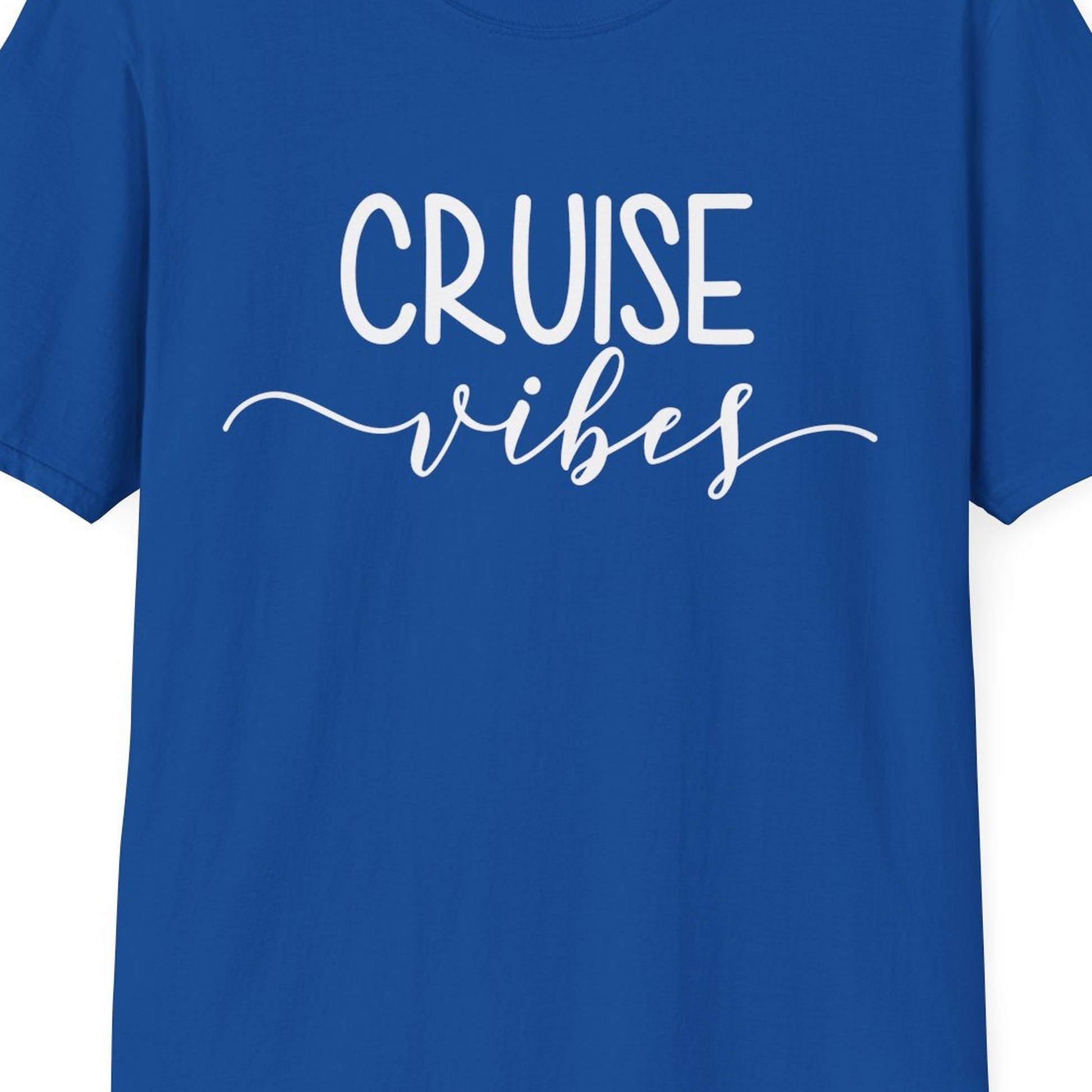 Cruise Vibes Modern Script Typography Shirt for Group Cruise Trips — T-Shirt T-Shirt – Royal – Best Cruise Shirts Close Up