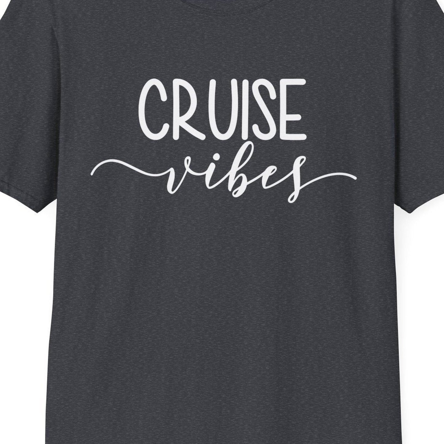 Cruise Vibes Modern Script Typography Shirt for Group Cruise Trips — T-Shirt T-Shirt – Dark Heather Grey – Best Cruise Shirts Close Up