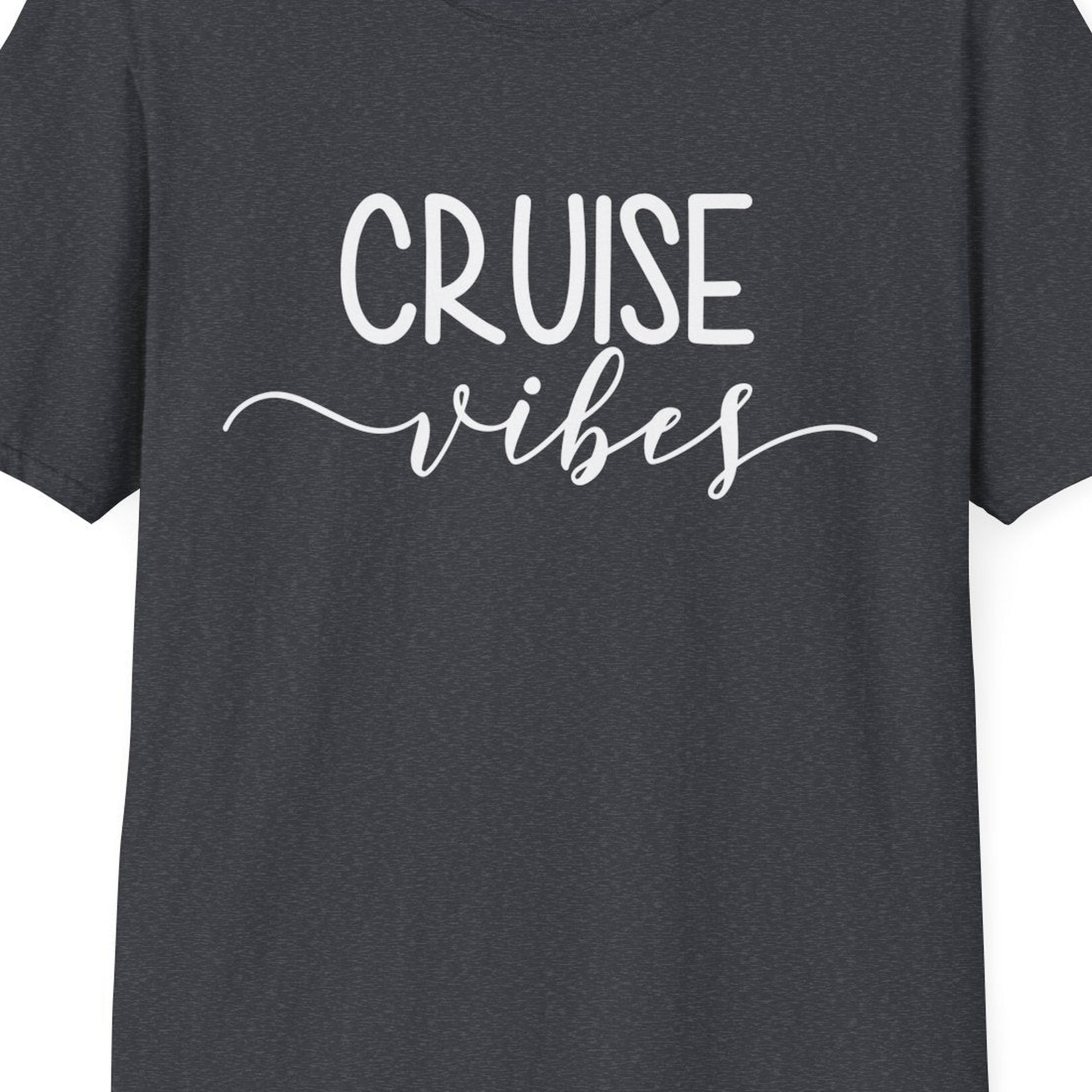 Cruise Vibes Modern Script Typography Shirt for Group Cruise Trips — T-Shirt T-Shirt – Dark Heather Grey – Best Cruise Shirts Close Up