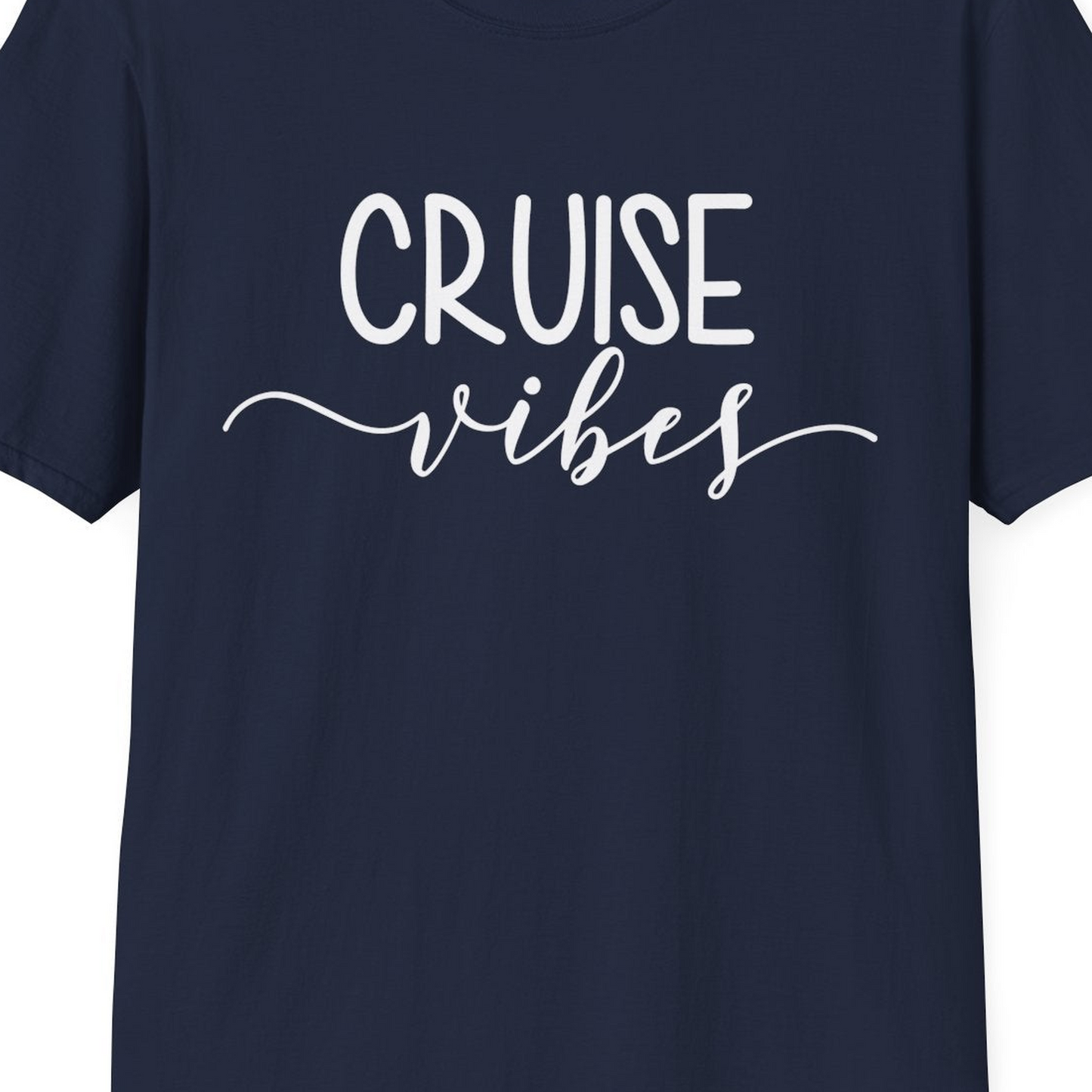 Cruise Vibes Modern Script Typography Shirt for Group Cruise Trips — T-Shirt T-Shirt – Navy – Best Cruise Shirts Close Up