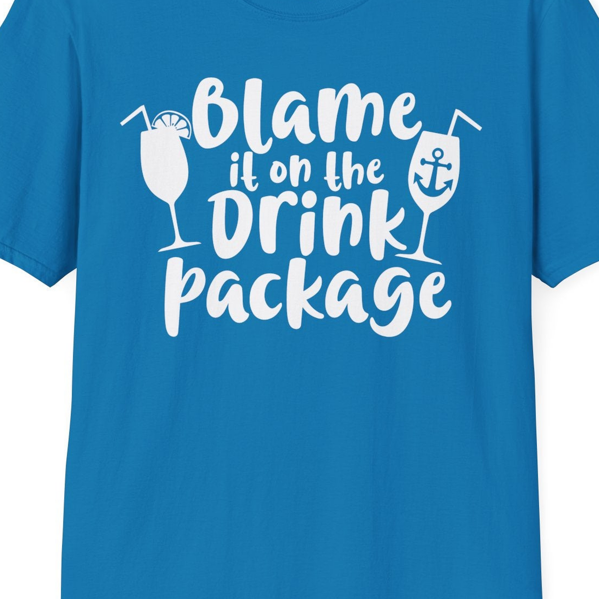 Blame It On The Drink Package Cruise Shirt With Cocktails And Anchor — T-Shirt T-Shirt – Sapphire – Best Cruise Shirts Close Up