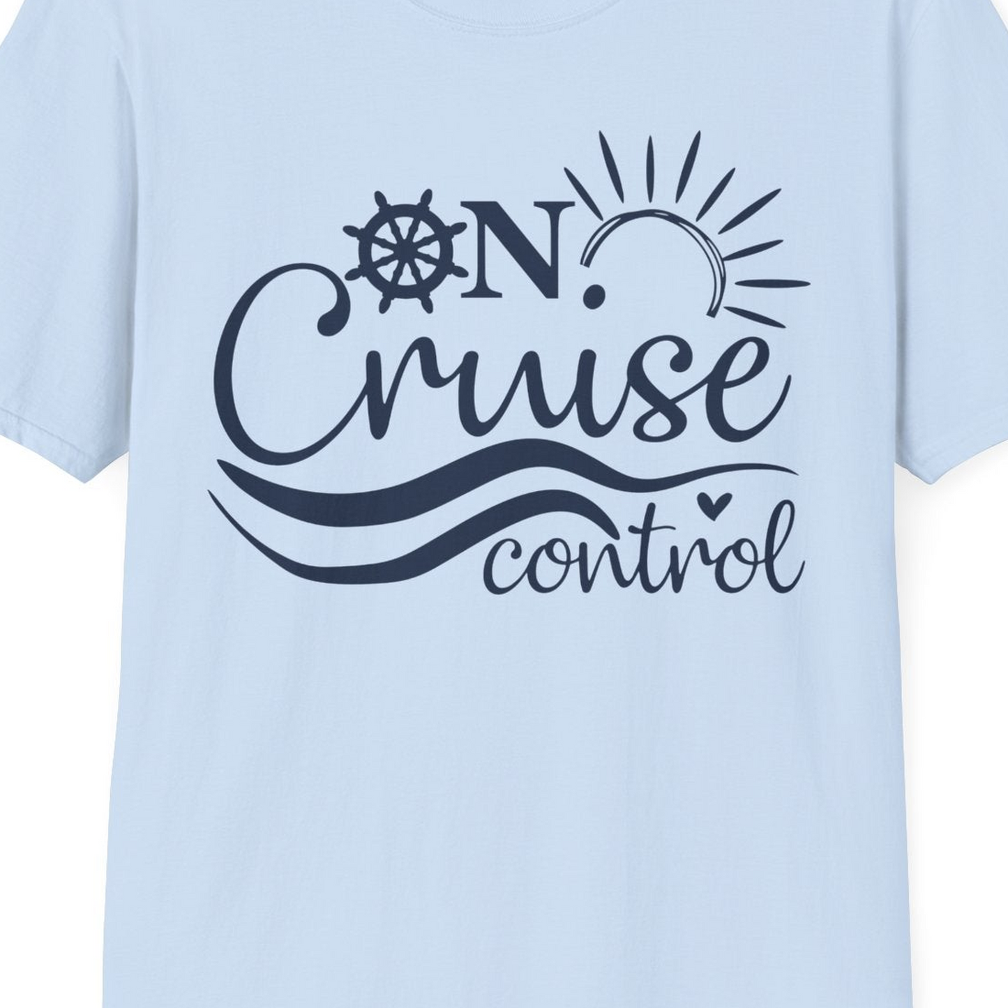 On Cruise Control Shirt T-Shirt – Light Blue – Best Cruise Shirts Close Up
