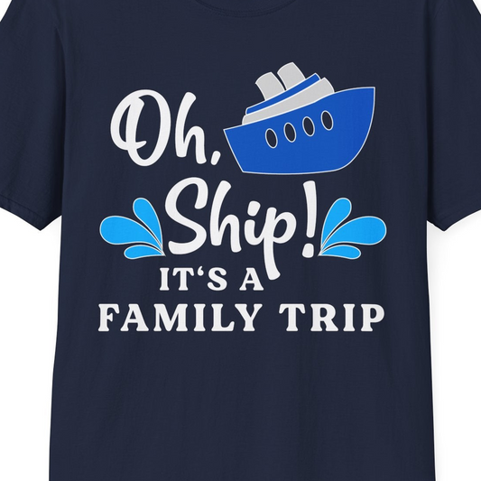 Oh Ship Funny Family Cruise Trip Shirt Nautical Vacation Design — T-Shirt T-Shirt – Navy – Best Cruise Shirts Close Up