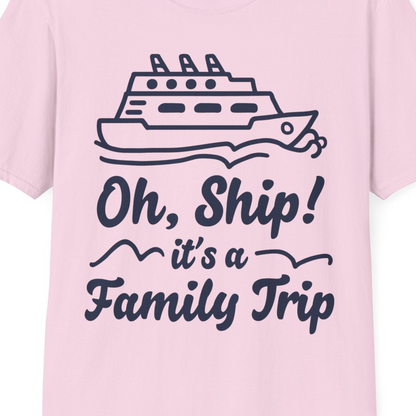 Oh Ship Its a Family Trip Cruise Vacation Matching Shirt — T-Shirt T-Shirt – Light Pink – Best Cruise Shirts Close Up