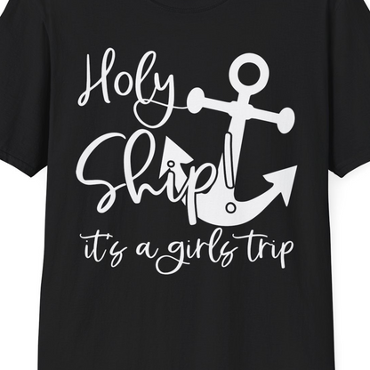 Holy Ship Anchor Girls Trip Cruise Shirt T-Shirt – Black – Best Cruise Shirts Close Up
