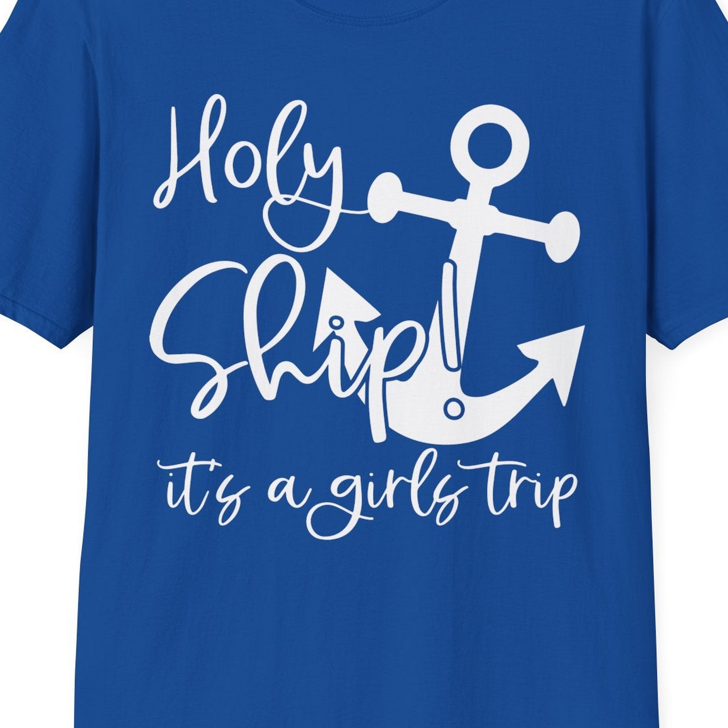 Holy Ship Anchor Girls Trip Cruise Shirt T-Shirt – Royal – Best Cruise Shirts Close Up