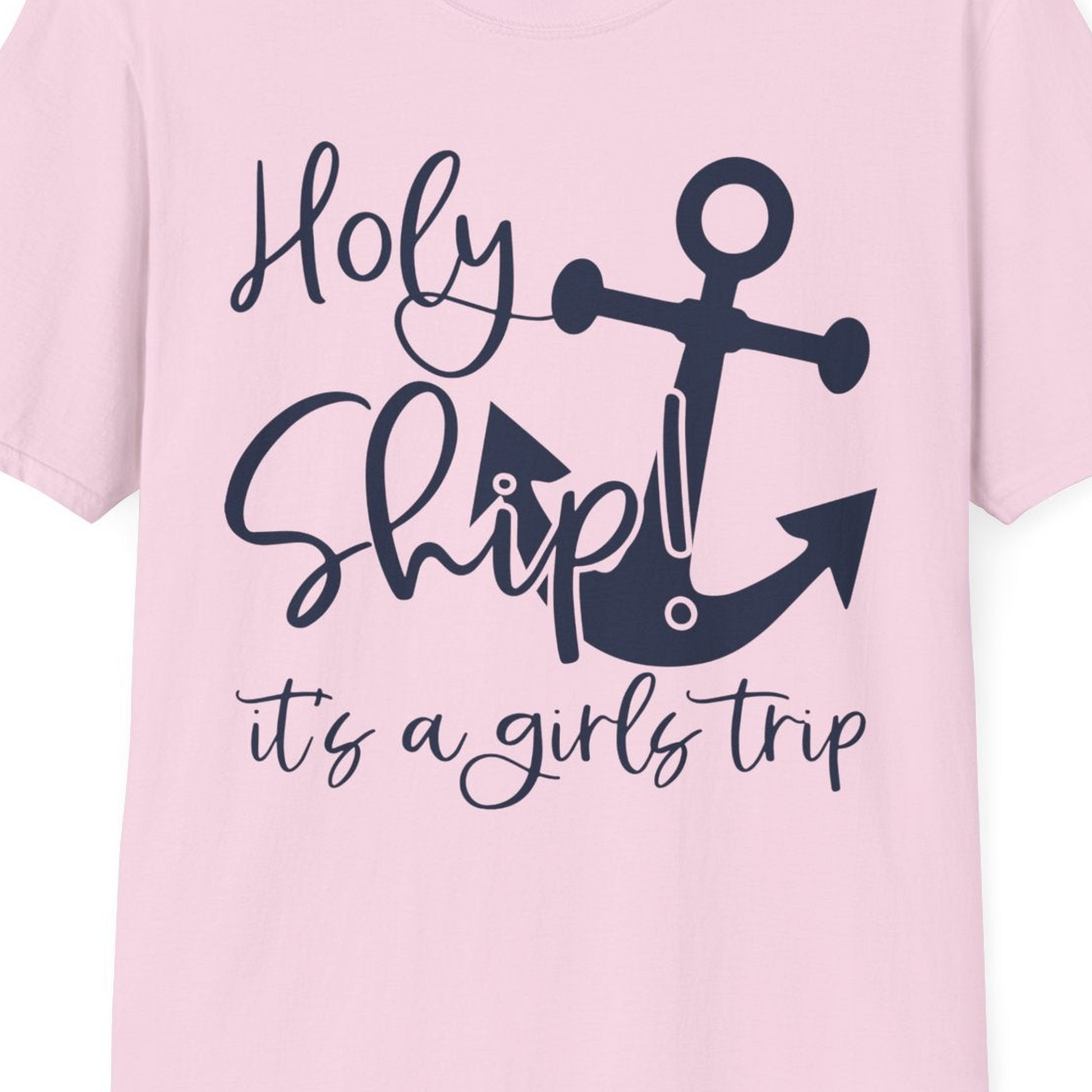 Holy Ship Anchor Girls Trip Cruise Shirt T-Shirt – Light Pink – Best Cruise Shirts Close Up