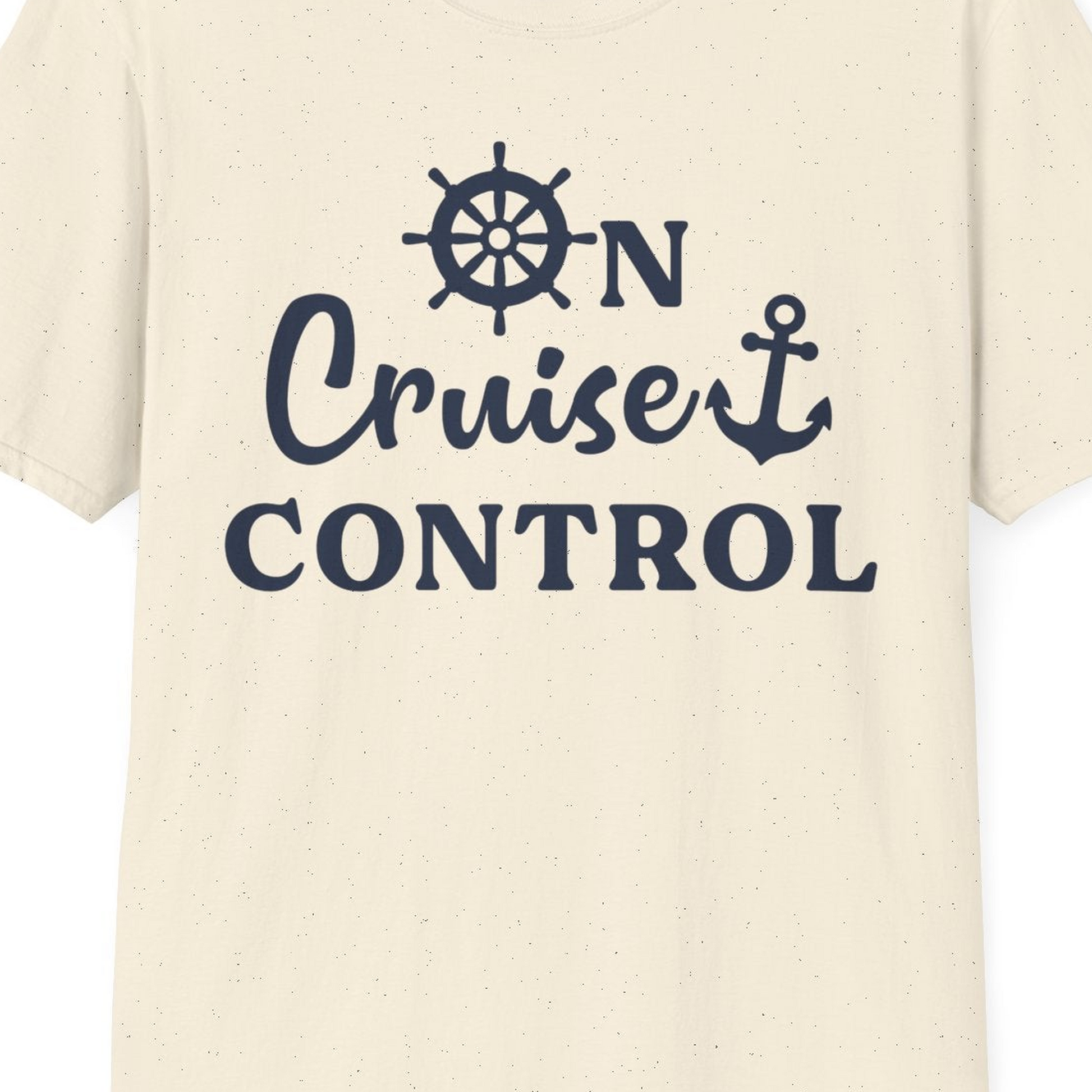 On Cruise Control Shirt T-Shirt – Natural – Best Cruise Shirts Close Up