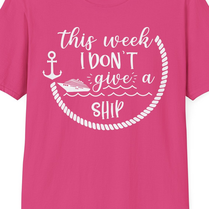 This Week I Don’t Give a Ship Nautical Rope Funny Cruise Shirt — T-Shirt T-Shirt – Heliconia – Best Cruise Shirts Close Up