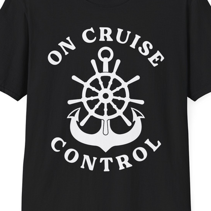 On Cruise Control Nautical Captain Wheel Funny Cruise Shirt — T-Shirt T-Shirt – Black – Best Cruise Shirts Close Up