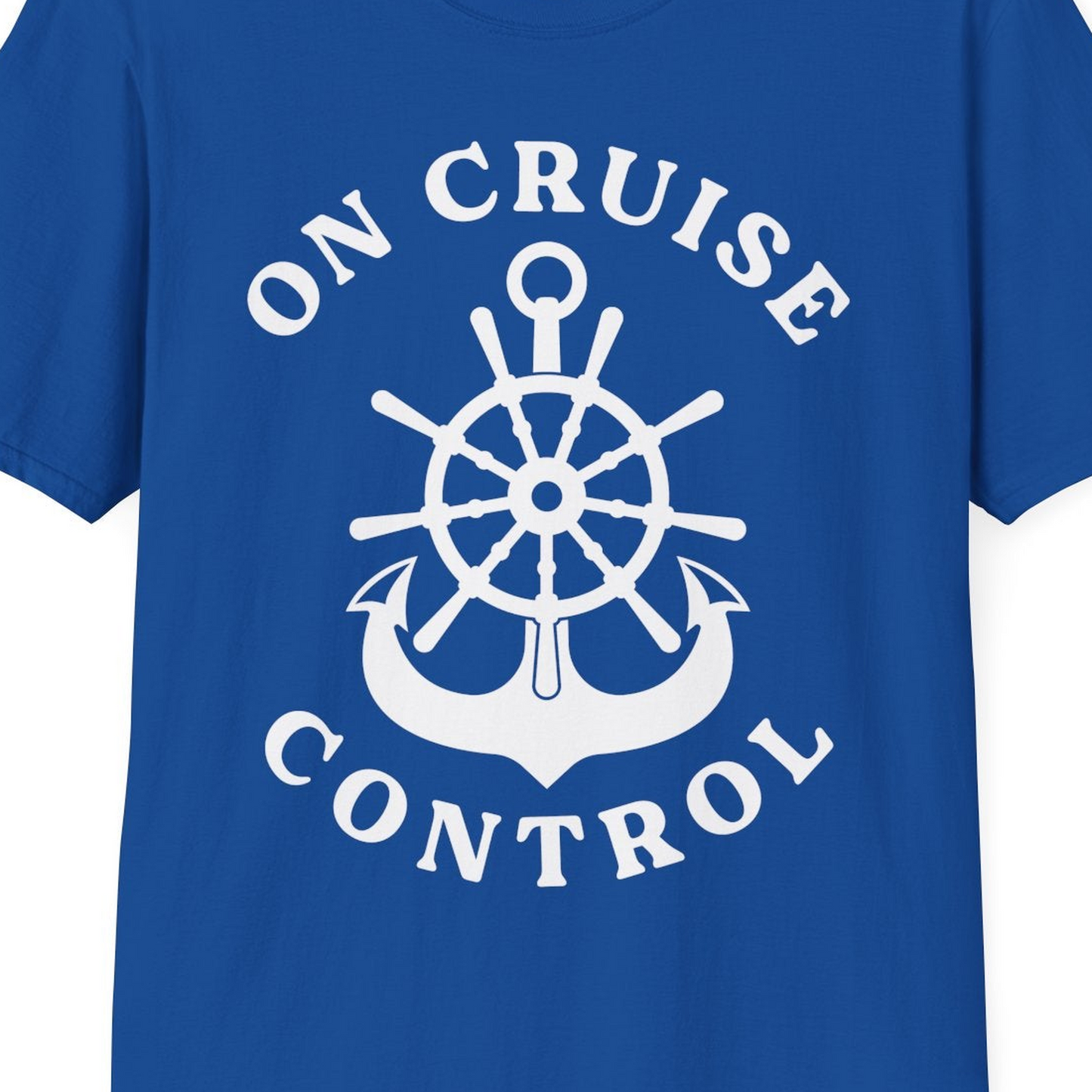 On Cruise Control Nautical Captain Wheel Funny Cruise Shirt — T-Shirt T-Shirt – Royal – Best Cruise Shirts Close Up