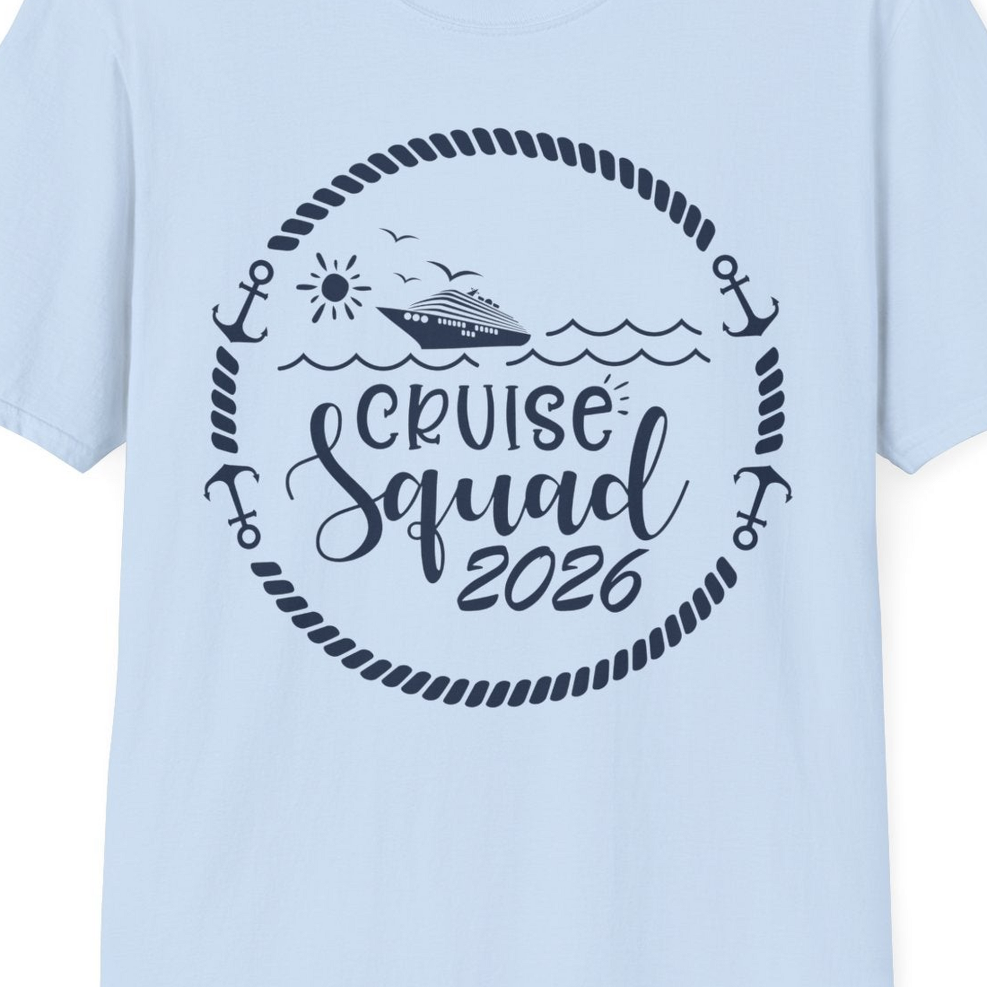 Cruise Squad 2026 Shirt T-Shirt – Light Blue – Best Cruise Shirts Close Up