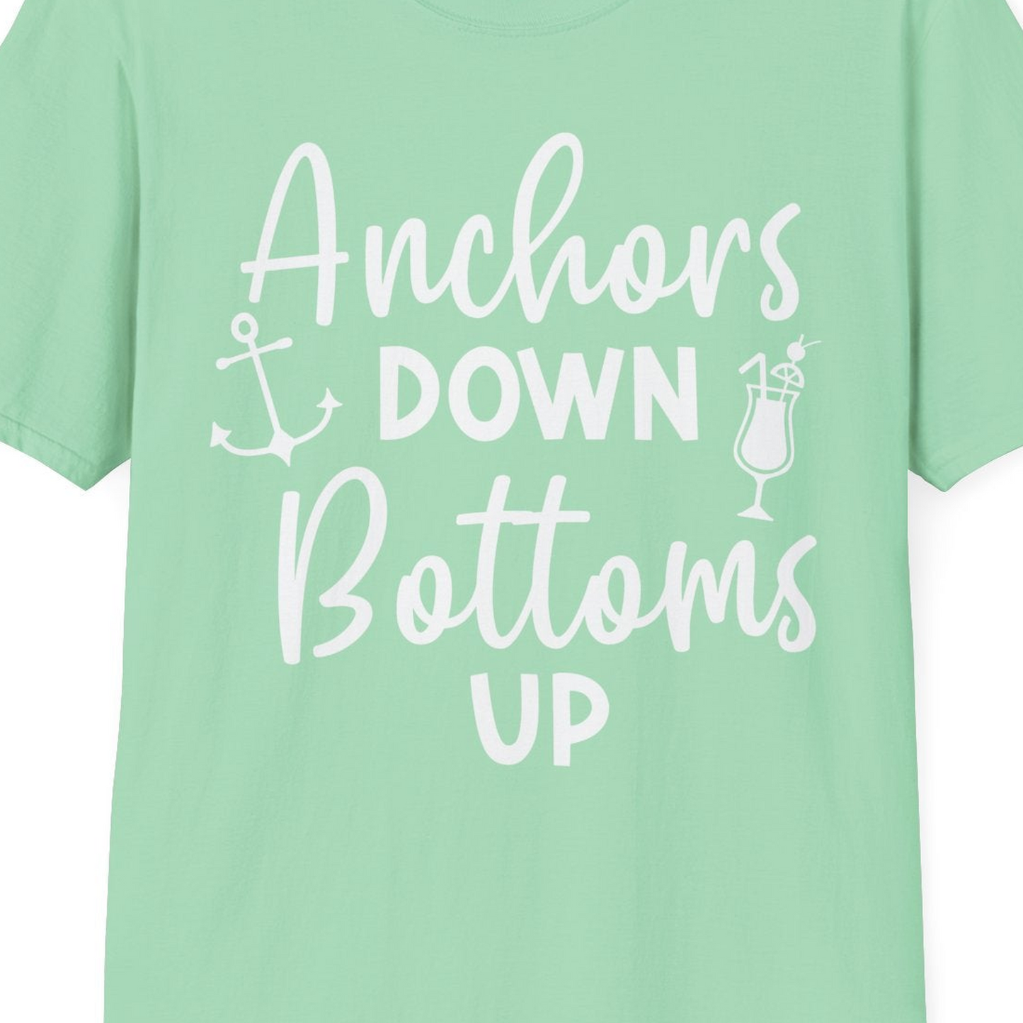 Anchors Down Bottoms Up Nautical Drinking Cruise Party Shirt — T-Shirt T-Shirt – Mint Green – Best Cruise Shirts Close Up