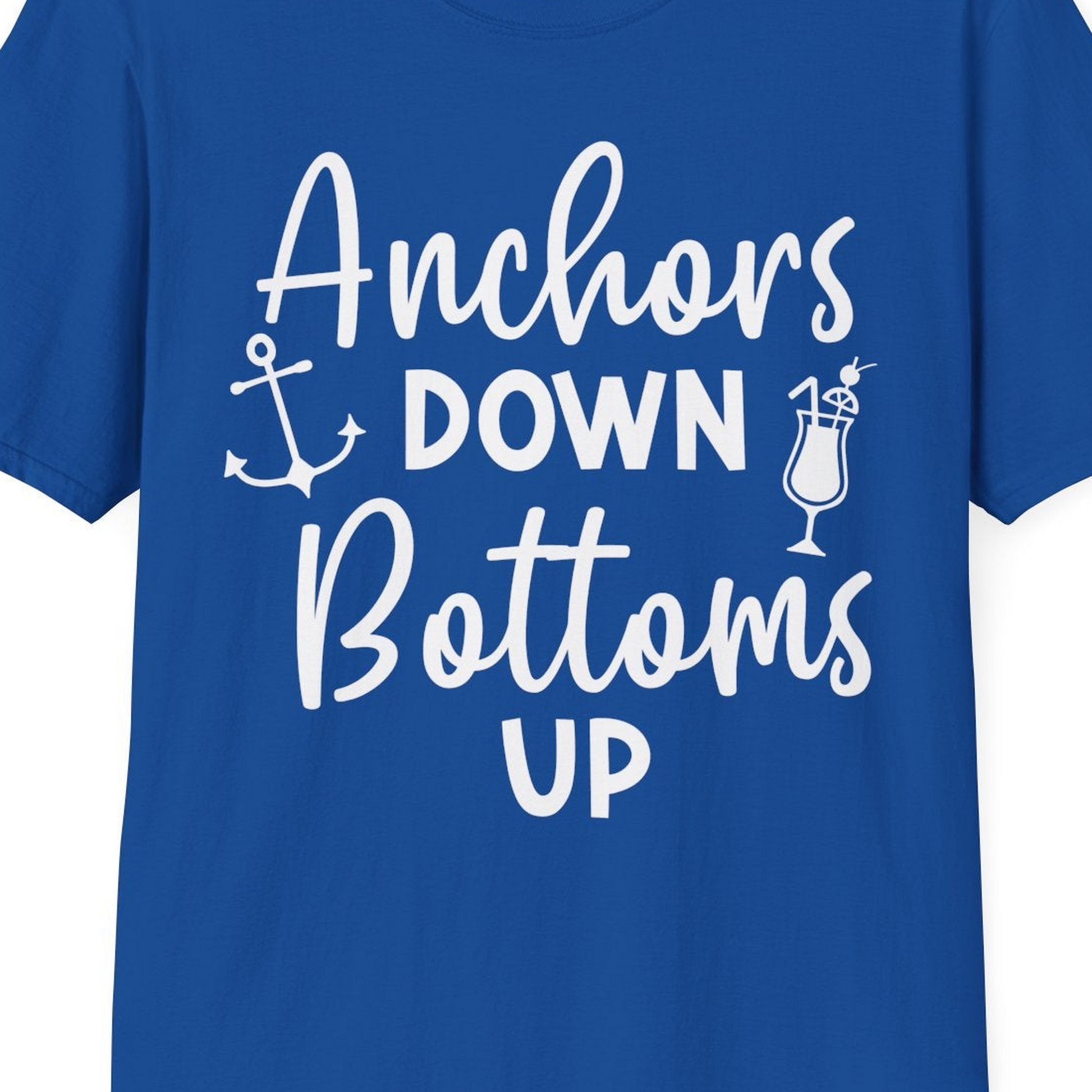 Anchors Down Bottoms Up Nautical Drinking Cruise Party Shirt — T-Shirt T-Shirt – Royal – Best Cruise Shirts Close Up