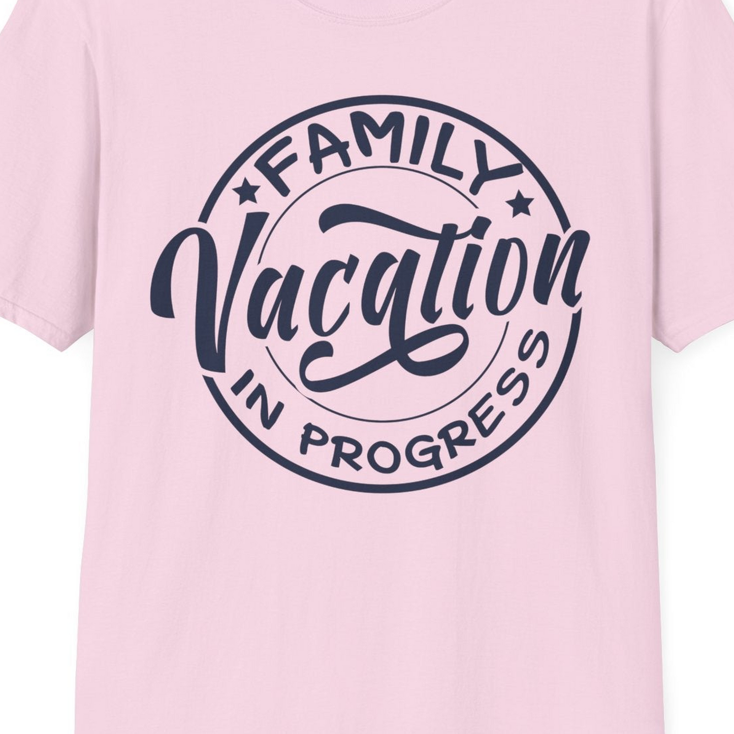 Family Vacation In Progress Bold Circular Stamp Travel Shirt — T-Shirt T-Shirt – Light Pink – Best Cruise Shirts Close Up