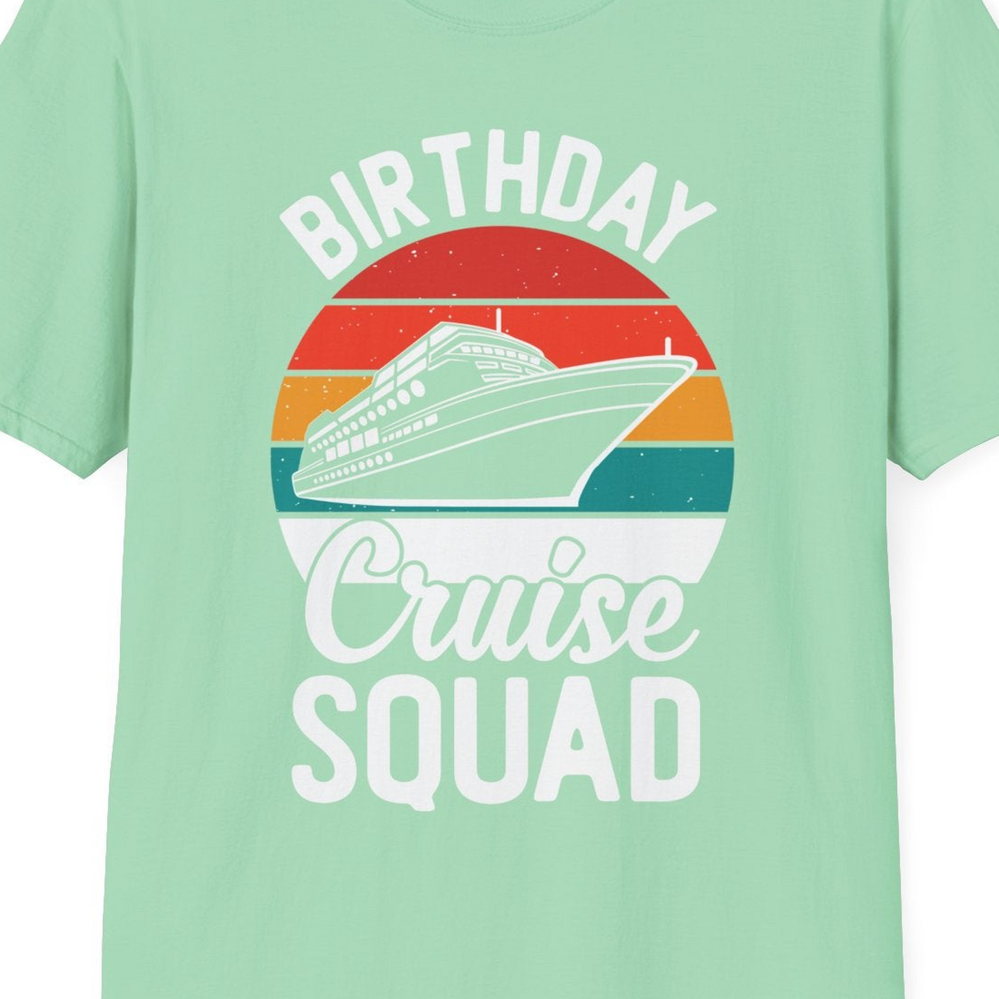 Birthday Cruise Squad Retro Sunset Distressed Cruise Ship Shirt — T-Shirt T-Shirt – Mint Green – Best Cruise Shirts Close Up