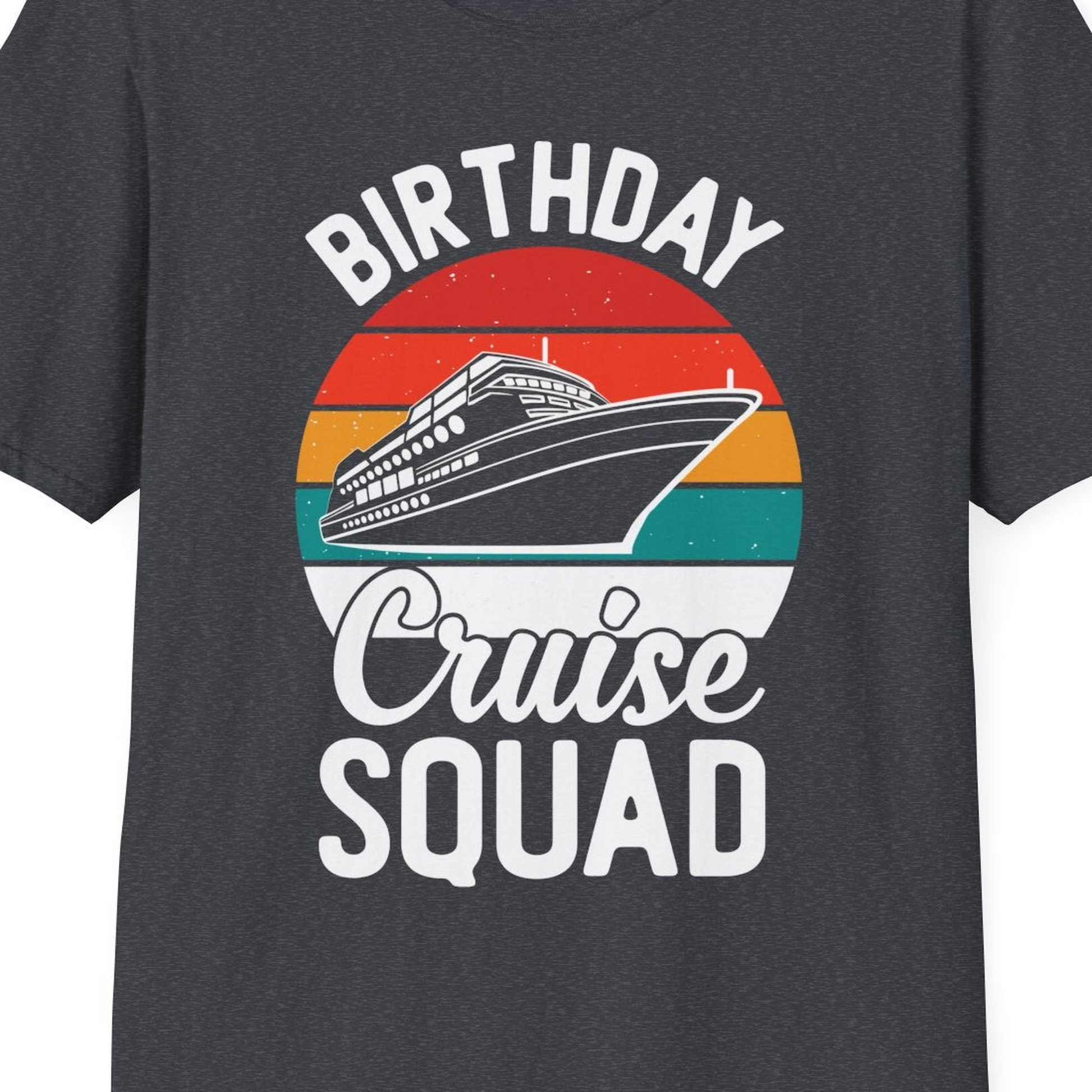 Birthday Cruise Squad Retro Sunset Distressed Cruise Ship Shirt — T-Shirt T-Shirt – Dark Heather Grey – Best Cruise Shirts Close Up