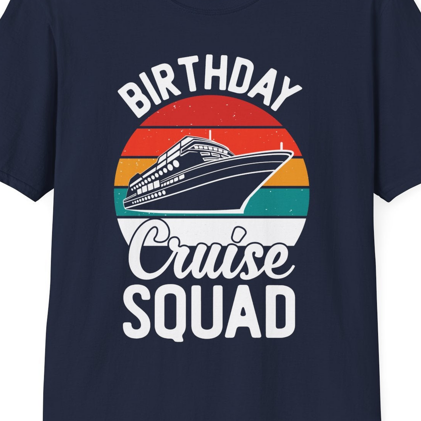 Birthday Cruise Squad Retro Sunset Distressed Cruise Ship Shirt — T-Shirt T-Shirt – Navy – Best Cruise Shirts Close Up