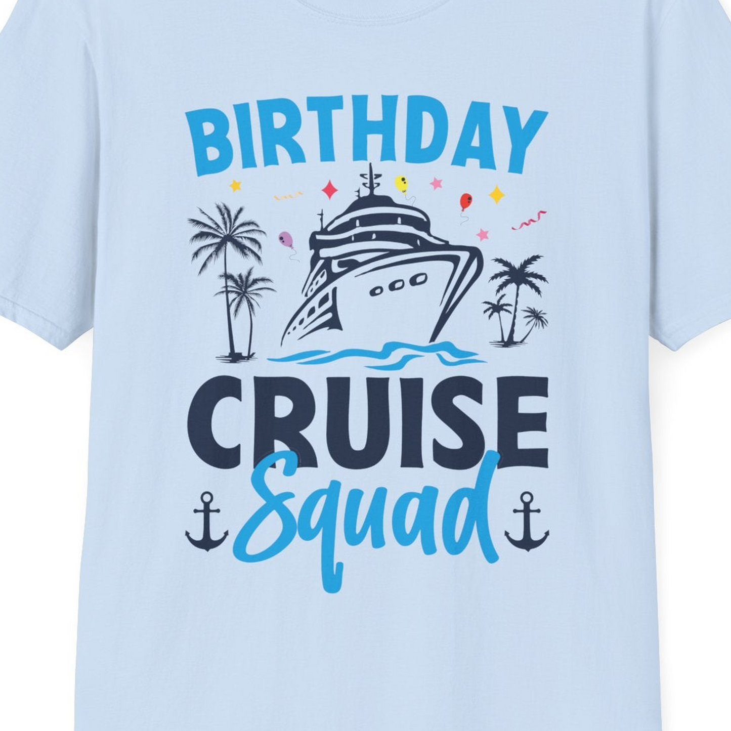 Birthday Cruise Squad Shirt with Ship Palm Trees Balloons Nautical Icons — T-Shirt T-Shirt – Light Blue – Best Cruise Shirts Close Up