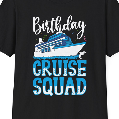 Birthday Cruise Squad Shirt T-Shirt – Black – Best Cruise Shirts Close Up