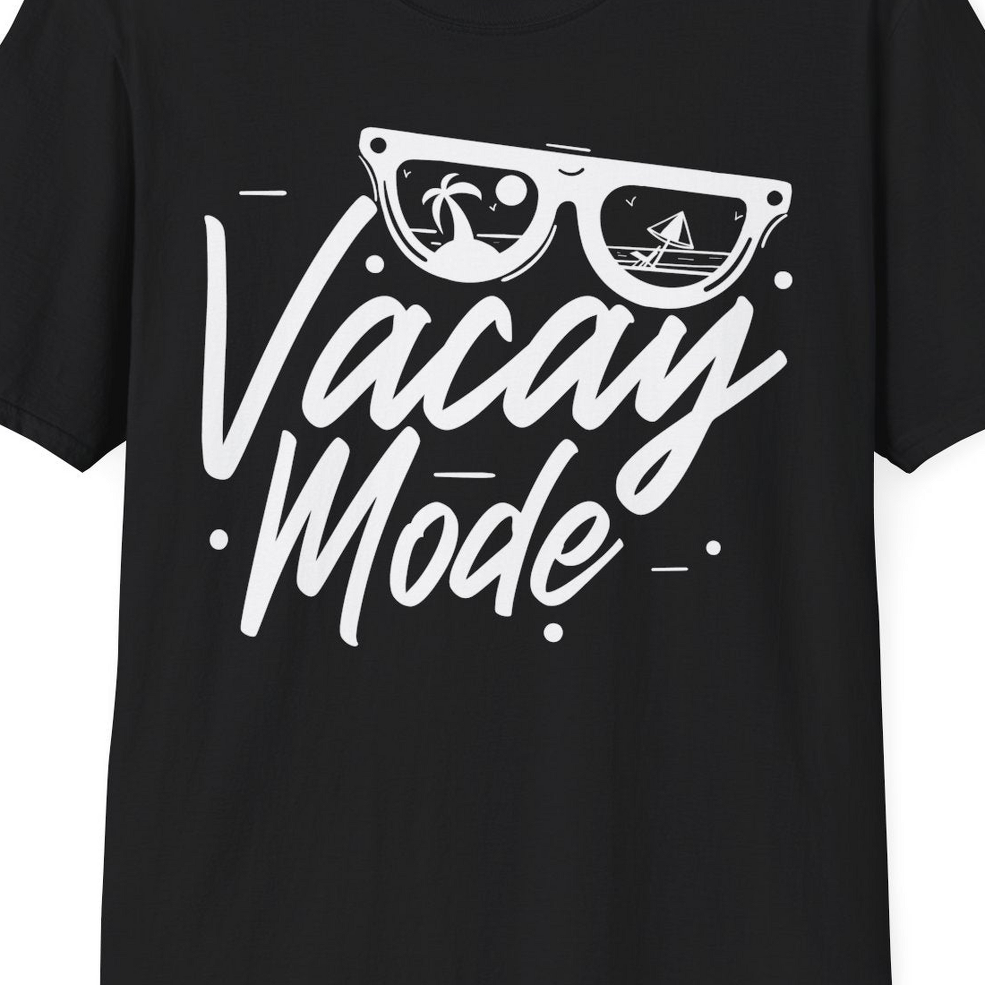 Vacay Mode Shirt T-Shirt – Black – Best Cruise Shirts Close Up