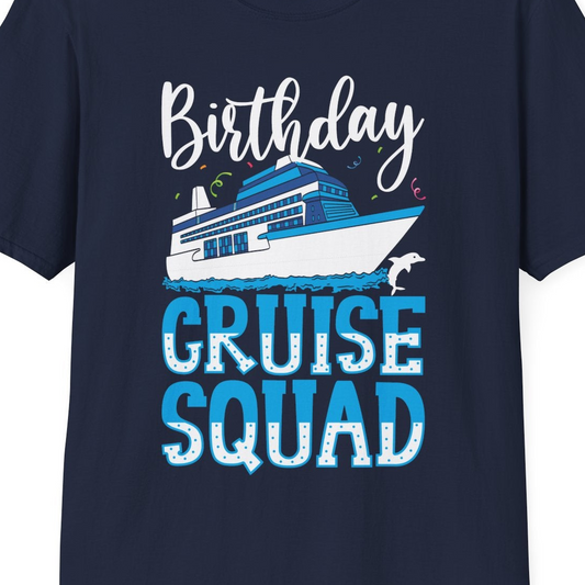 Birthday Cruise Squad Shirt T-Shirt – Navy – Best Cruise Shirts Close Up