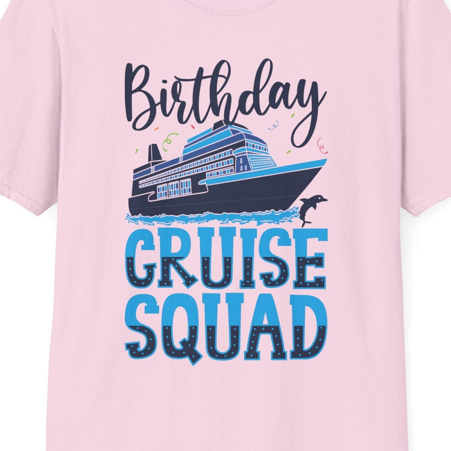 Birthday Cruise Squad Shirt T-Shirt – Light Pink – Best Cruise Shirts Close Up