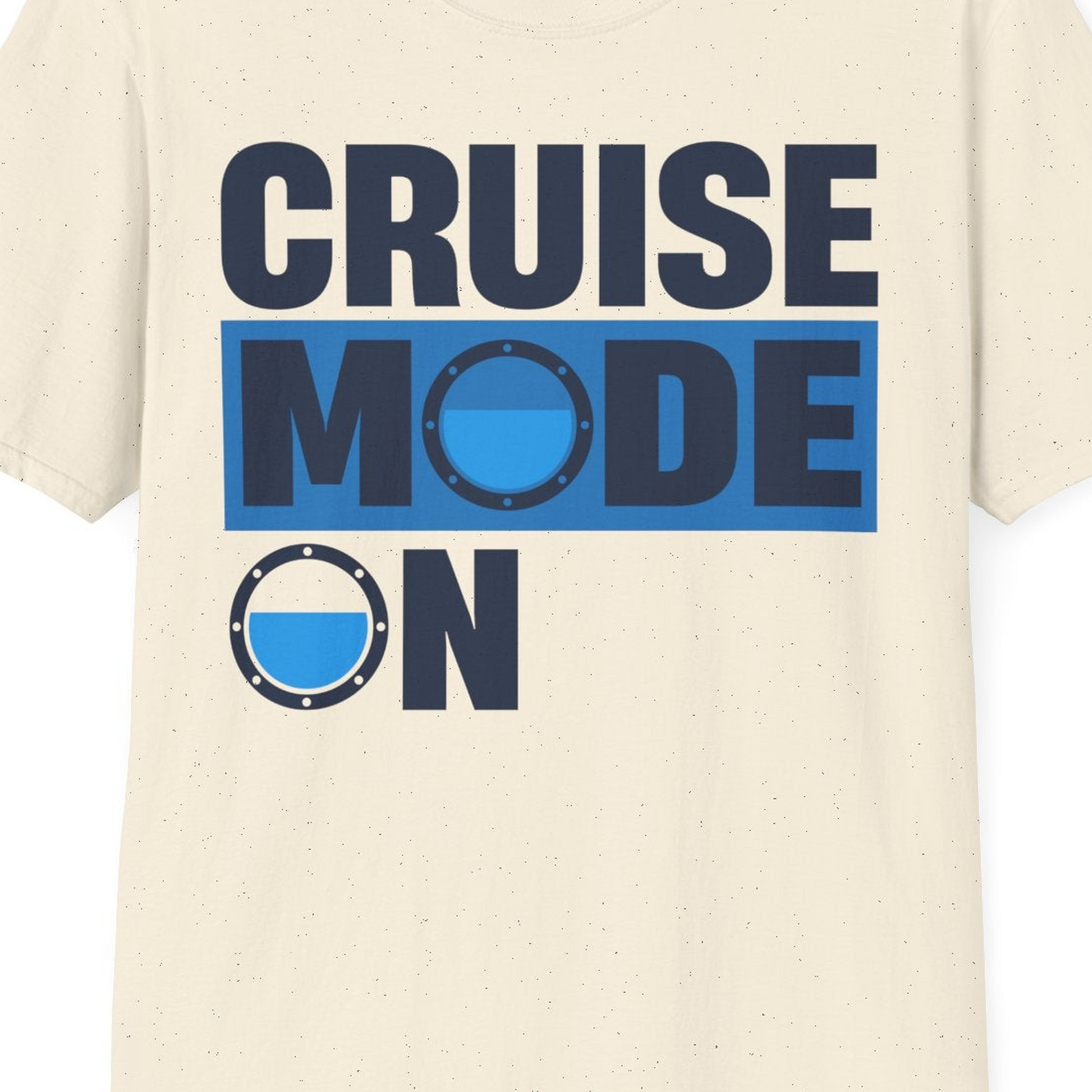 Cruise Mode On Shirt T-Shirt – Natural – Best Cruise Shirts Close Up