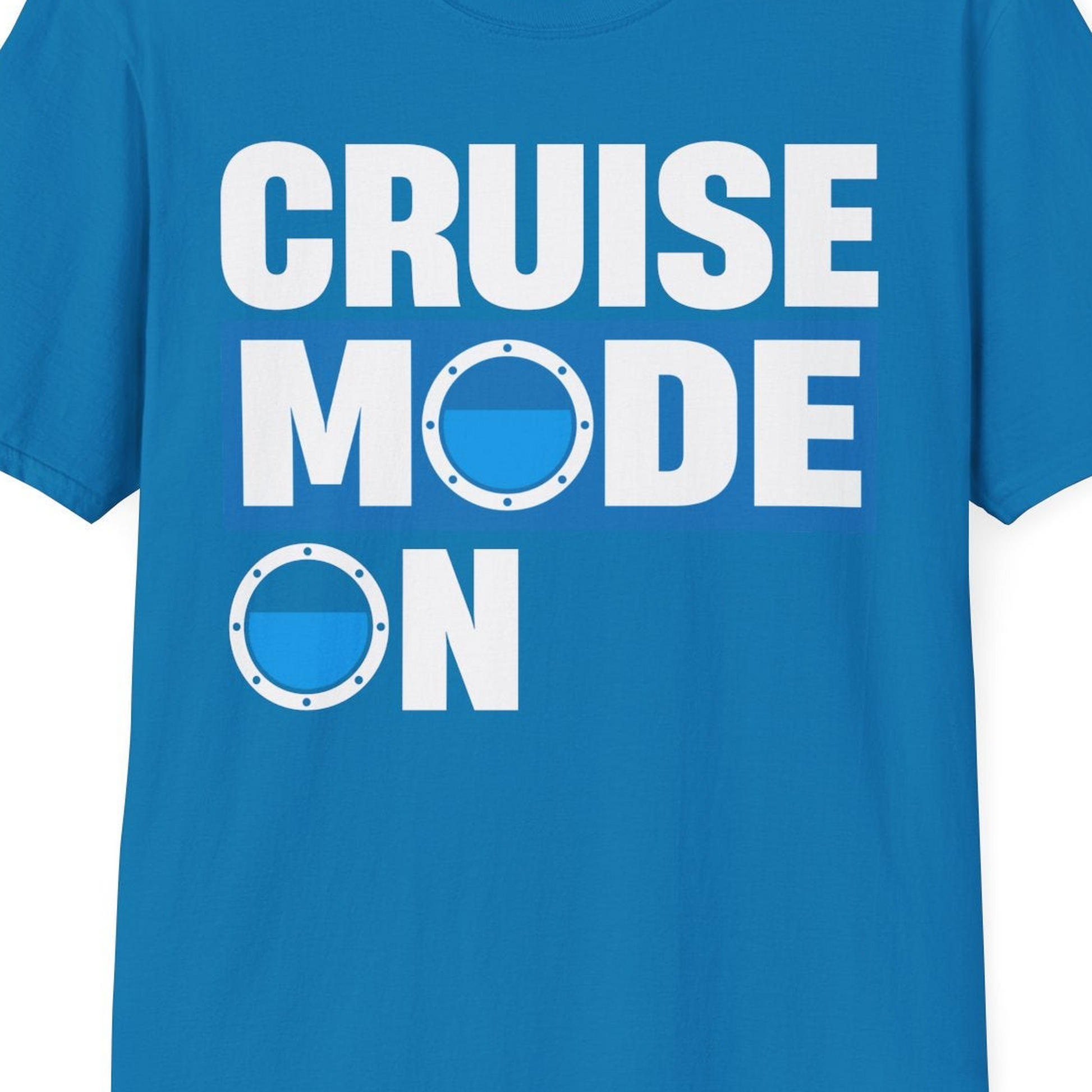 Cruise Mode On Shirt T-Shirt – Sapphire – Best Cruise Shirts Close Up