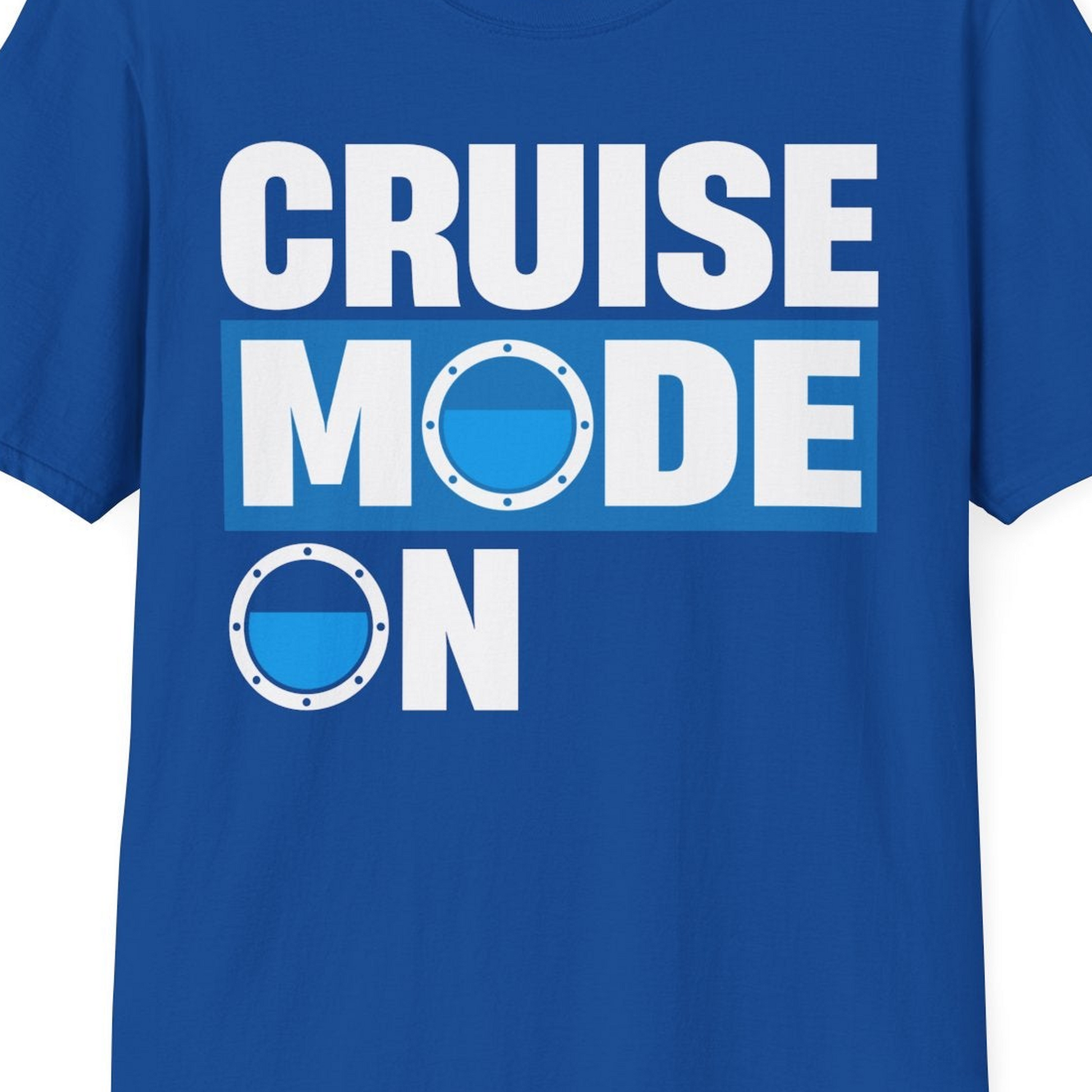 Cruise Mode On Shirt T-Shirt – Royal – Best Cruise Shirts Close Up