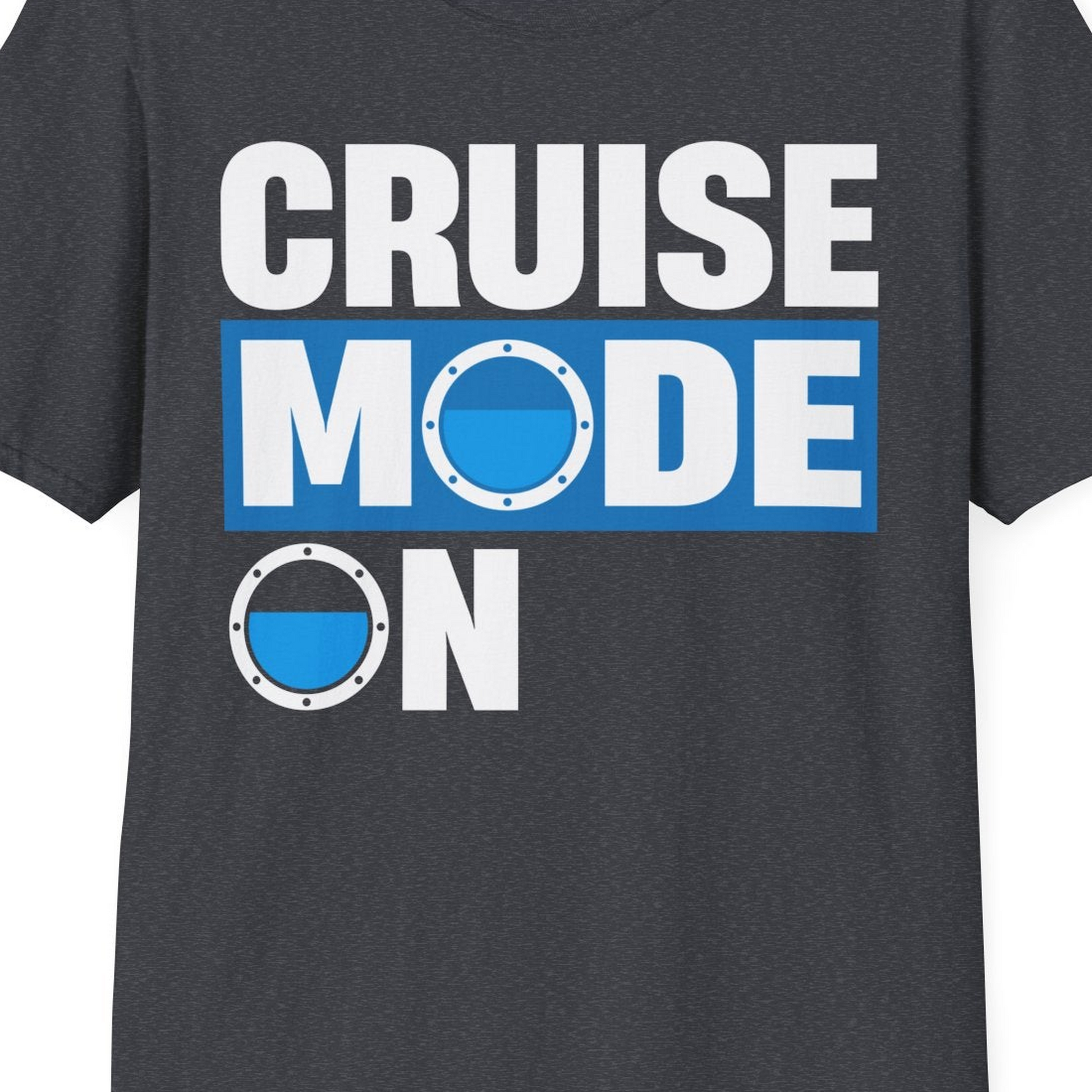 Cruise Mode On Shirt T-Shirt – Dark Heather Grey – Best Cruise Shirts Close Up