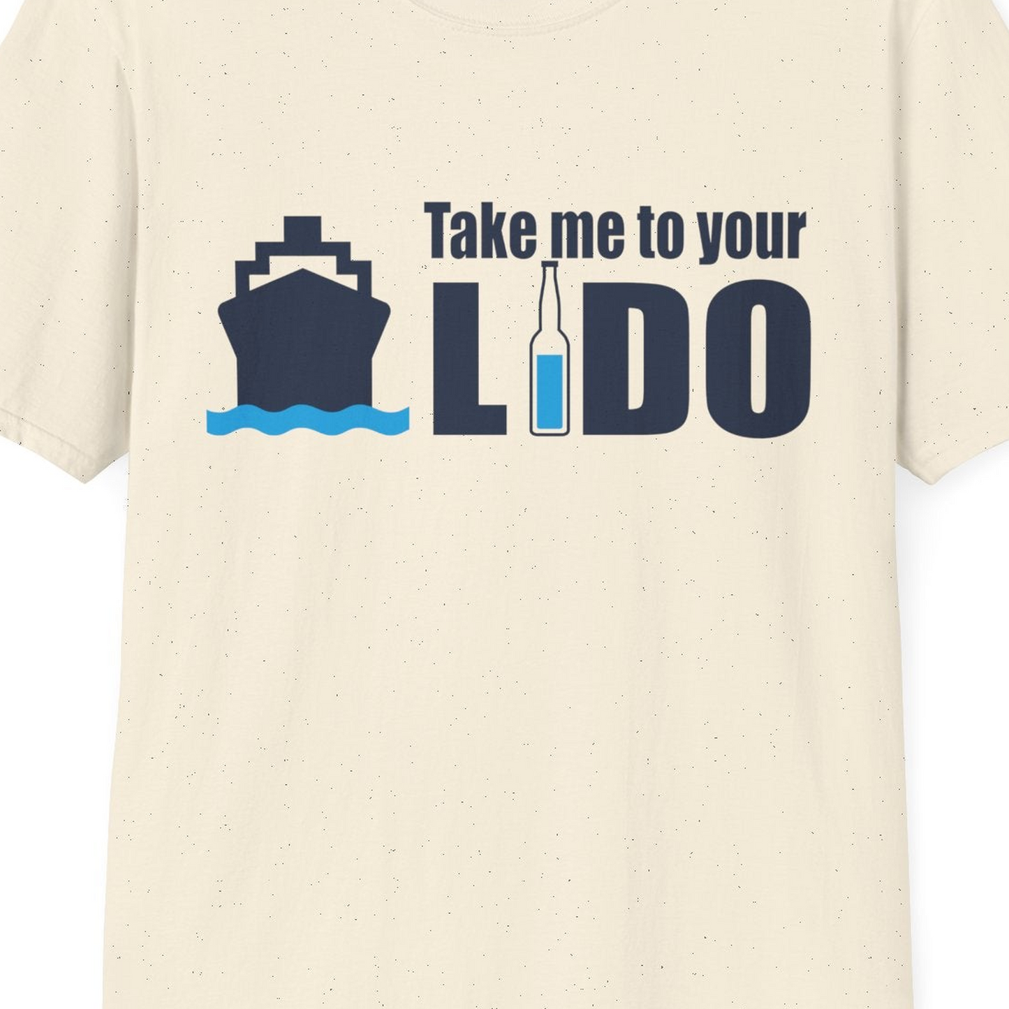 Take Me to Your Lido Shirt T-Shirt – Natural – Best Cruise Shirts Close Up
