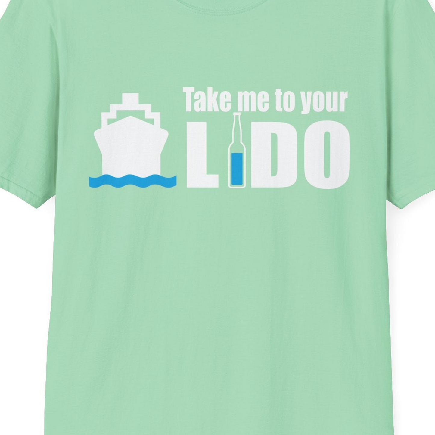Take Me to Your Lido Shirt T-Shirt – Mint Green – Best Cruise Shirts Close Up