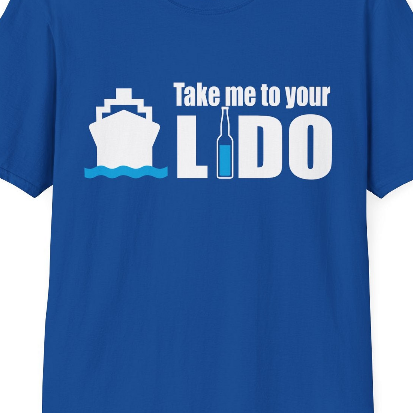 Take Me to Your Lido Shirt T-Shirt – Royal – Best Cruise Shirts Close Up