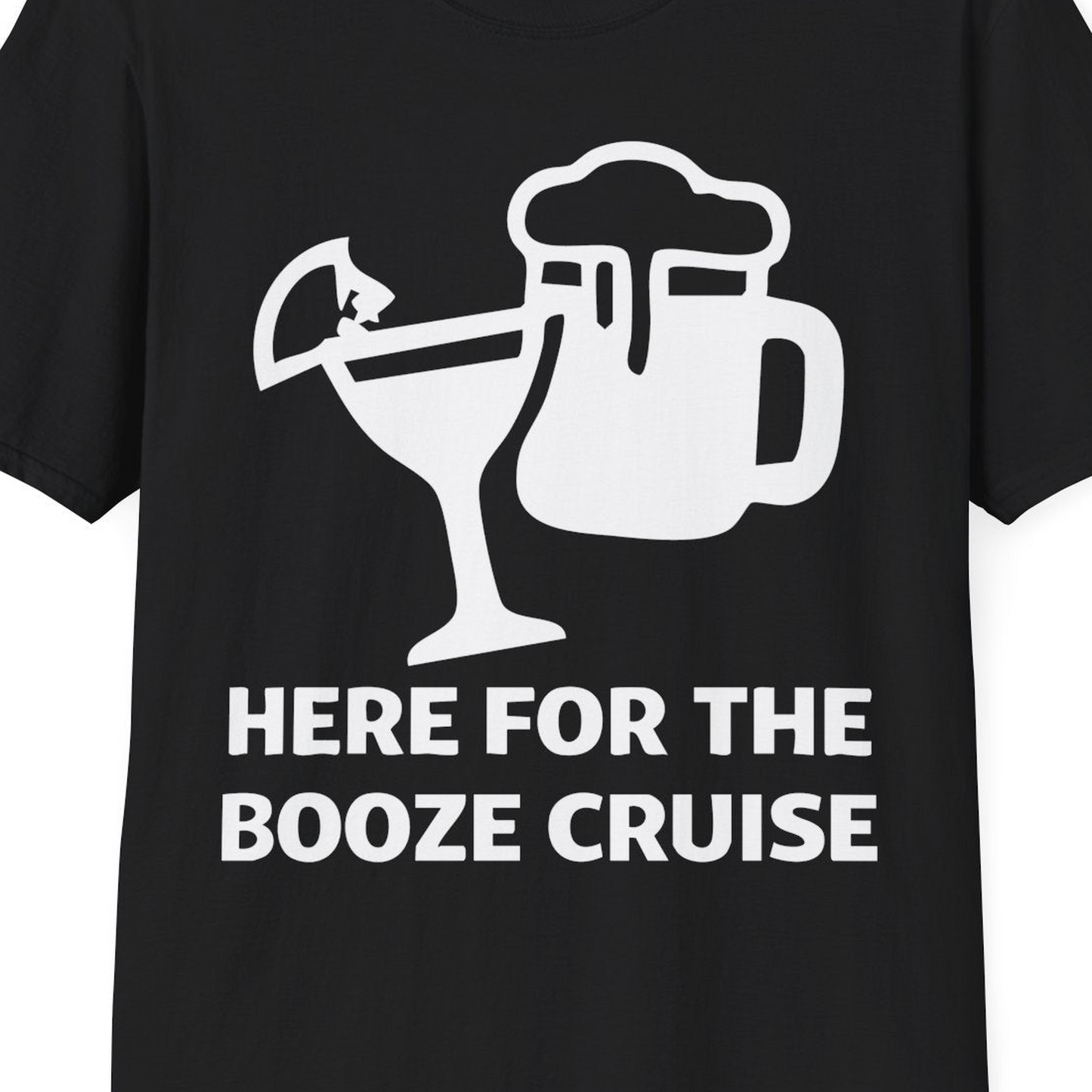 Here For The Booze Cruise Funny Drinking Team Party Shirt — T-Shirt T-Shirt – Black – Best Cruise Shirts Close Up