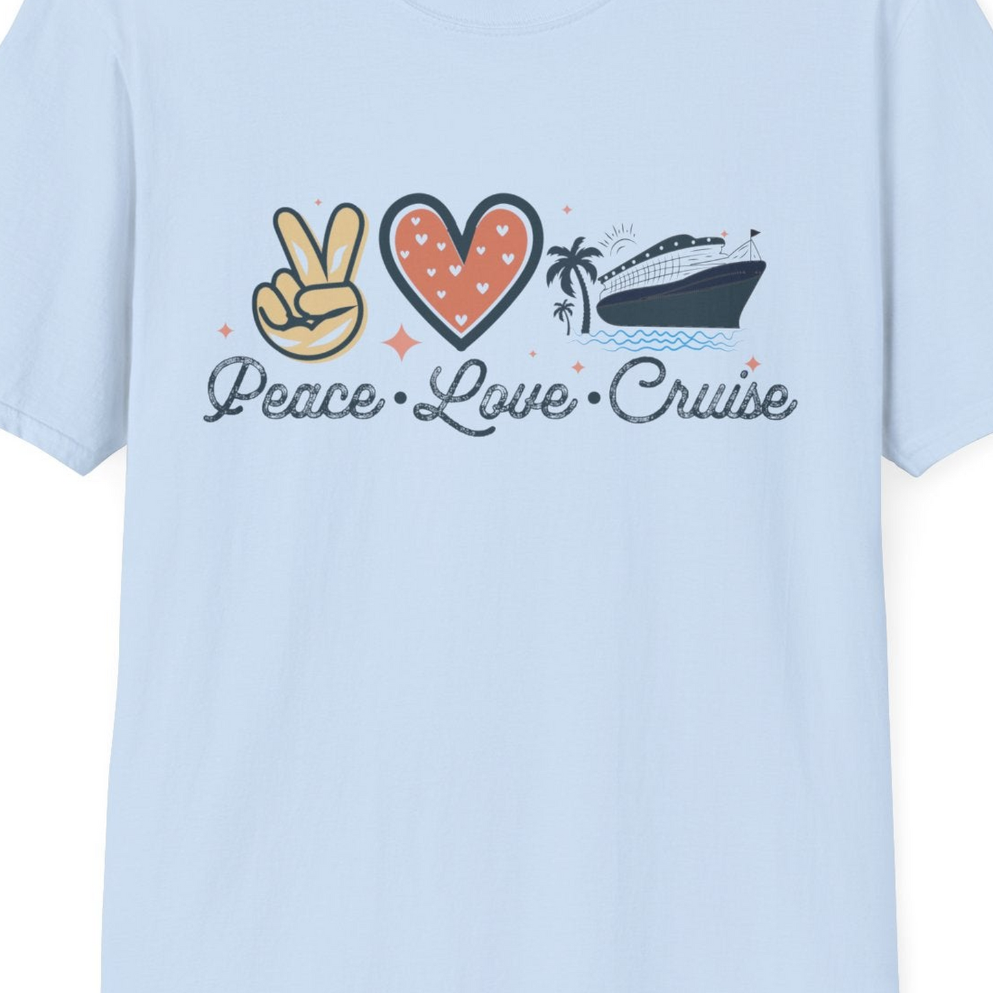 Peace Love Cruise Shirt T-Shirt – Light Blue – Best Cruise Shirts Close Up