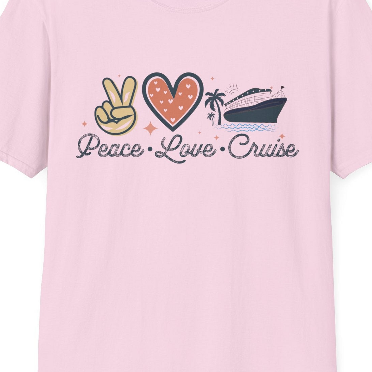 Peace Love Cruise Shirt T-Shirt – Light Pink – Best Cruise Shirts Close Up