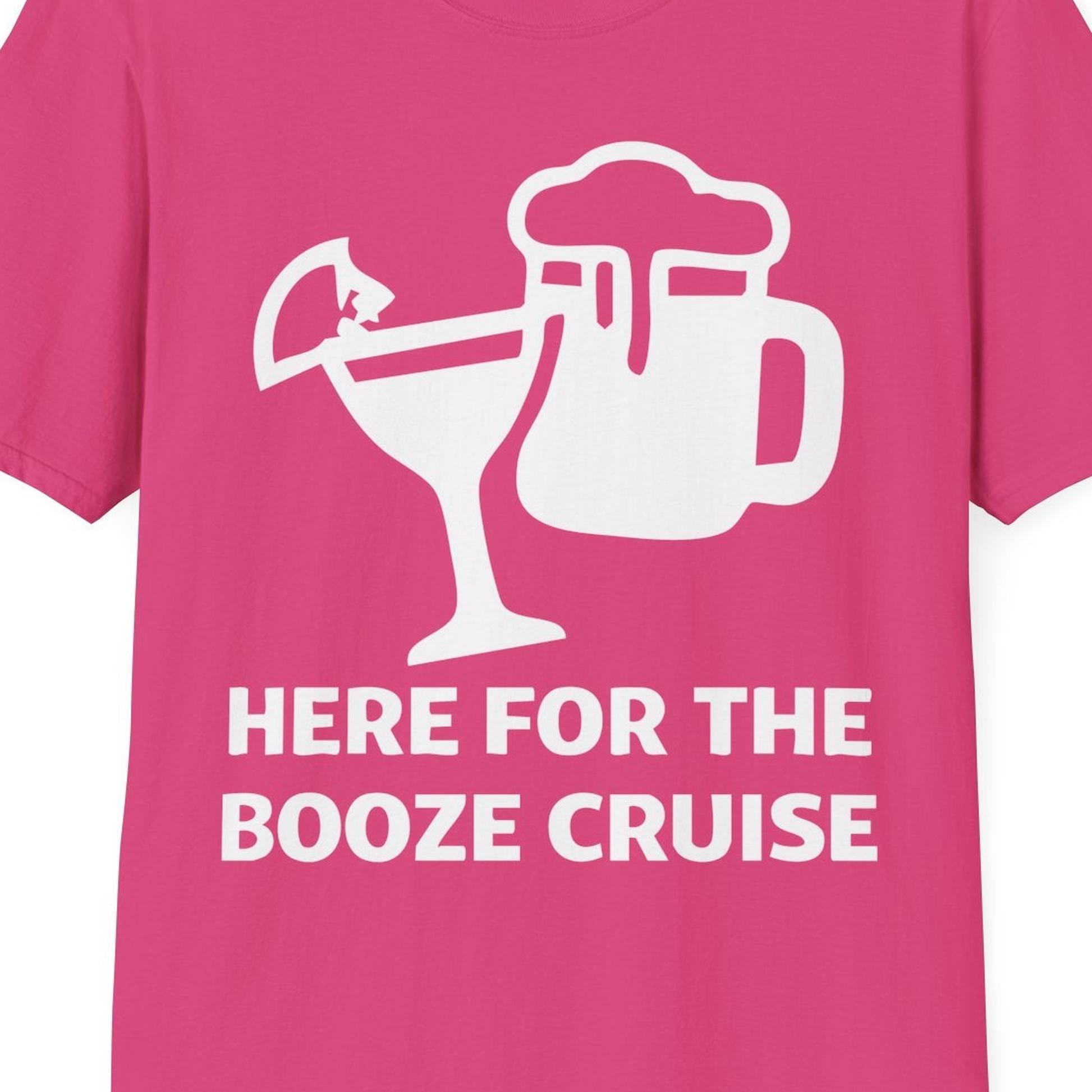 Here For The Booze Cruise Funny Drinking Team Party Shirt — T-Shirt T-Shirt – Heliconia – Best Cruise Shirts Close Up