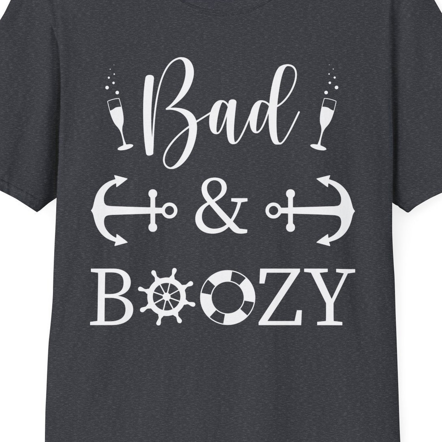 Bad and Boozy Nautical Cruise Shirt with Anchors and Ship Wheel — T-Shirt T-Shirt – Dark Heather Grey – Best Cruise Shirts Close Up