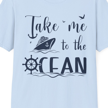Take Me to the Ocean Nautical Cruise Ship Anchor Wheel Shirt — T-Shirt T-Shirt – Light Blue – Best Cruise Shirts Close Up