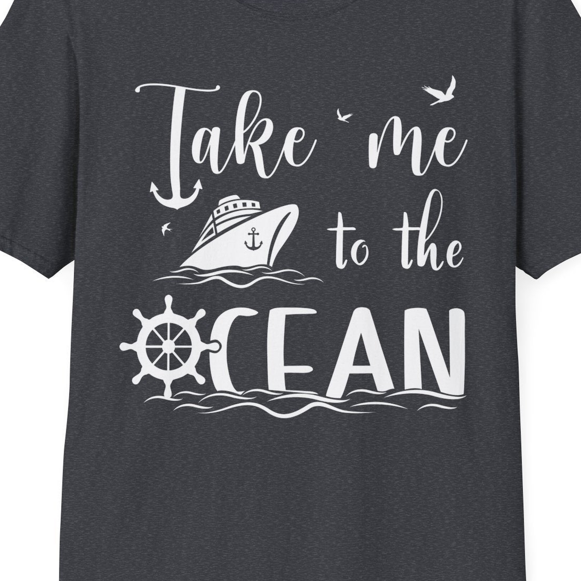 Take Me to the Ocean Nautical Cruise Ship Anchor Wheel Shirt — T-Shirt T-Shirt – Dark Heather Grey – Best Cruise Shirts Close Up