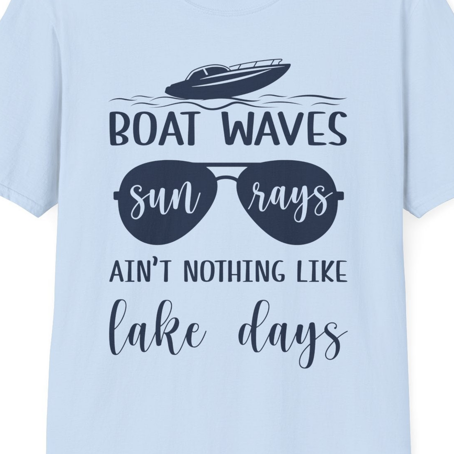 Boat Waves Sun Rays Lake Days Summer Lake Life Shirt — T-Shirt T-Shirt – Light Blue – Best Cruise Shirts Close Up
